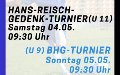 6. Hans-Reisch-Gedenkturnier und 14. BHG-Turnier im Grenzlandstadion!